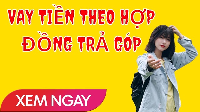 vay-tien-theo-hop-dong-tra-gop-la-gi