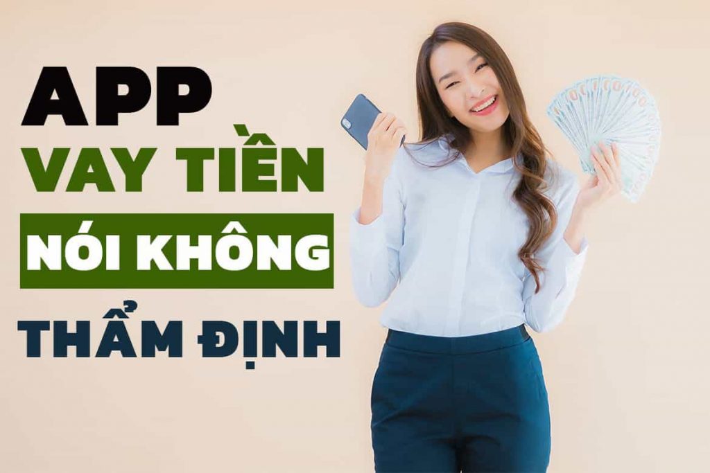cac-app-vay-tien-khong-tham-dinh-1